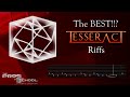 Tesseract’s BEST? Riffs: learn to Djent like the masters!!