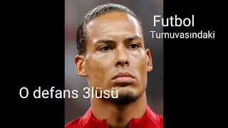 Turnuvadaki O Defans 3Lüsü