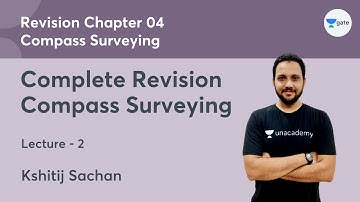 L 2 | Complete revision chapter 04 Compass Surveying by Kshitij Sachan