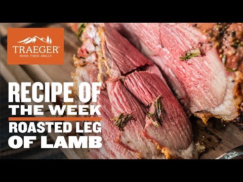 Roasted Leg of Lamb Recipe | Traeger Grills