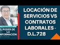 🔴CONTRATOS DE LOCACION DE SERVICIOS VS CONTRATOS LABORALES  D.L 728