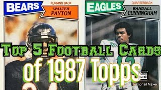 Top 5 Football Cards Of 1987 Topps