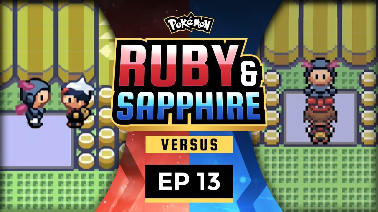 Pokemon Ruby and Sapphire Versus - EP13 | Sand Attack Disaster! - YouTube