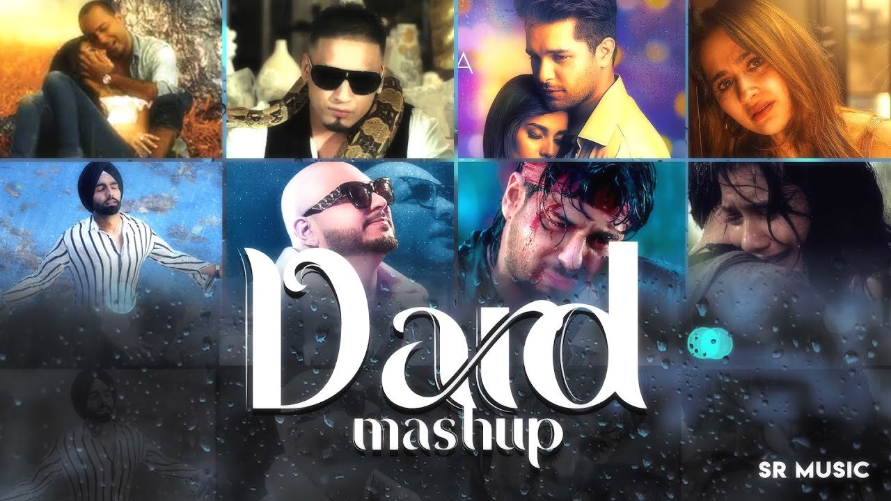 Dard  Mashup   SR Music  Breakup Pain Songs