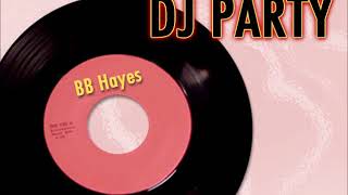 DJ Party By BB Hayes