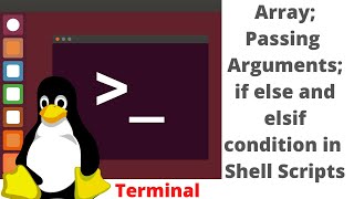 Arrays in Shell script; if else condiotion | Shell Scripting in Linux