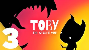 Toby The Secret Mine Very First Blind Gameplay Play Through Series | Part 3