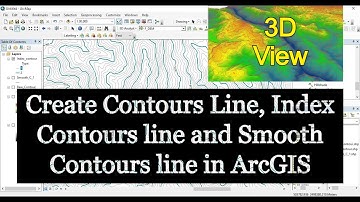 How to create Contours Line, Index Contours line and Smooth Contours line in ArcGIS Software