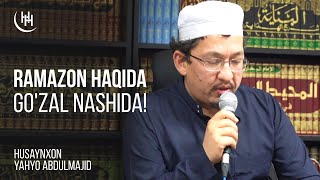 🌙 Ramazon haqida go'zal nashida! - Husaynxon Yahyo Abdulmajid I Ҳусайнхон Яҳё Абдулмажид