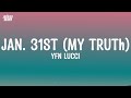YFN Lucci JAN 31st My Truth Lyrics YFN Lucci JAN 31st My Truth Lyrics