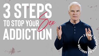 3 Steps To Stop Your Sex Addiction