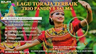 LAGU TORAJA POPULER UNTUK YG PATAH HATI | TRIO PANDIN ft SALMA MARGARETH |