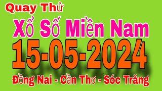 XSMN | Quay Thử Kết Quả Xổ Số Miền Nam Hôm Nay 15-05-2024 xs đồng nai, cần thơ, sóc trăng