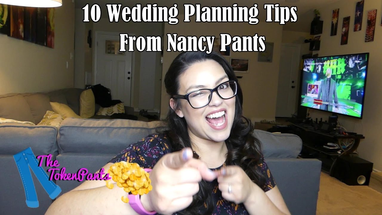 10 Wedding Planning Tips with Nancy Pants!