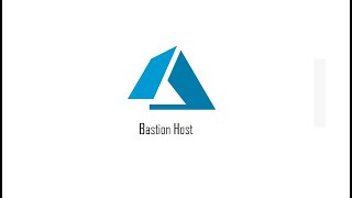 What is Bastion Host in azure ?#azure