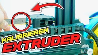 EXTRUDER KALIBRIEREN 3D Drucker - TUTORIAL [E-Steps]