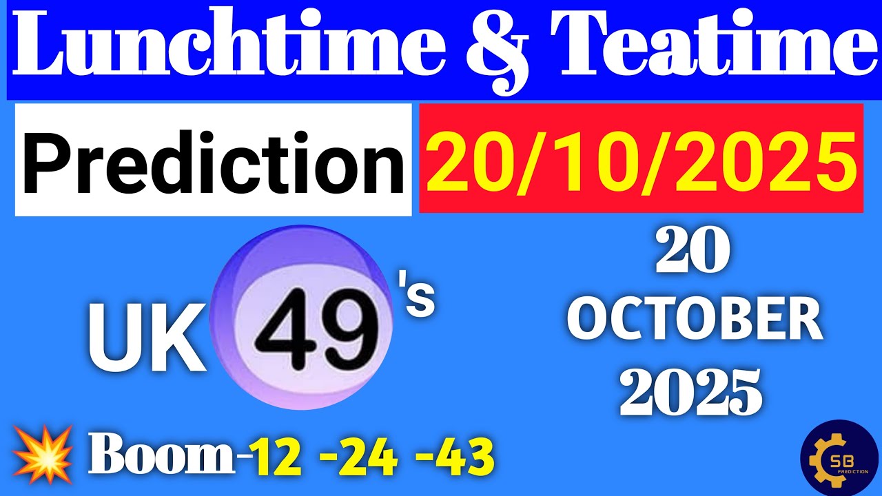 Uk49s Lunchtime Prediction 20 October 2025 | Uk49s Lunchtime Prediction For Today