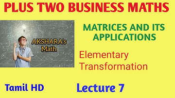 PLUS TWO BUSINESS MATHS , APPLICATIONS OF MATRICES AND DETERMINANTS, ELEMENTARY TRANSFORMATION