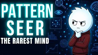 Psychology of the Pattern Seer | The Minds That See Everything