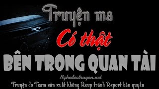 Bên Trong Quan Tài - Truyện ma có thật MC Đình Soạn diễn đọc cực hay