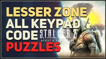 All Lesser Zone Code Puzzles STALKER 2 Heart of Chornobyl