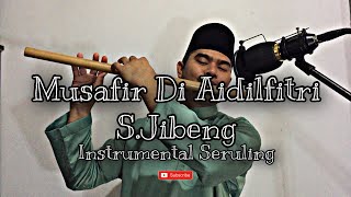Musafir Di Aidilfitri - S.jibeng | Lirik & Instrum