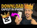 How to install capcut in iphone | How to Download CapCut on iPhone in 2 Minutes! (100% Working)