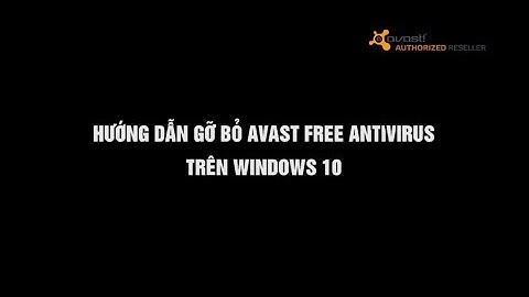 Hướng dẫn cách gỡ cài đặt avast free