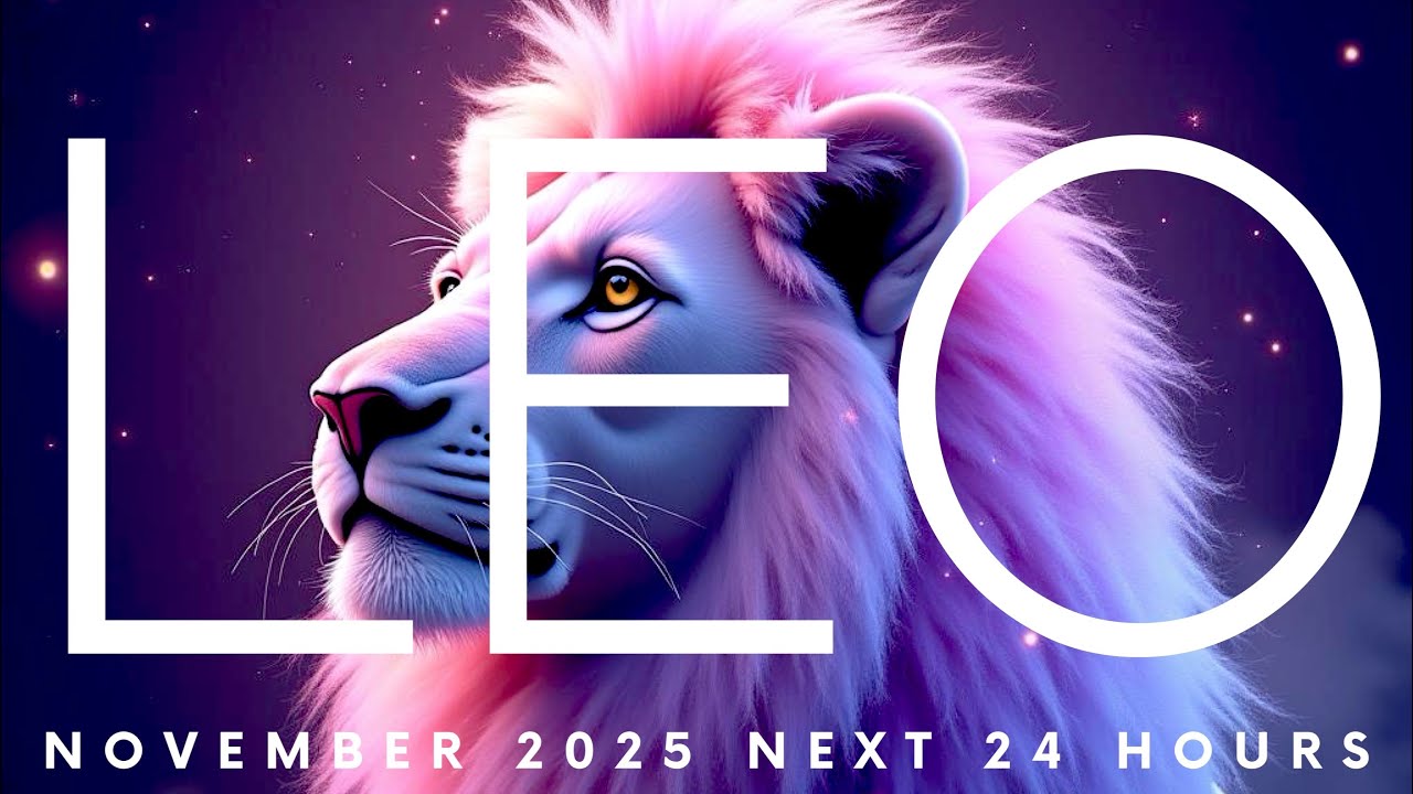 LEO-The SIGNS Are EVERYWHERE! Pay Attention To This, Leo!! - November Nxt 24 Hours Tarot 2025