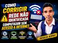 Como Resolver Rede Não Identificada PC Sem Acesso a Internet (2026)