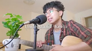 Understand - Keshi (cover)