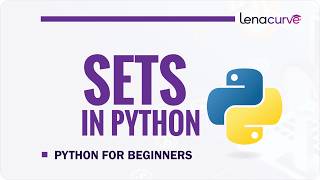 Python Sets Tutorial for Beginners | Learn Sets in Python from Scratch