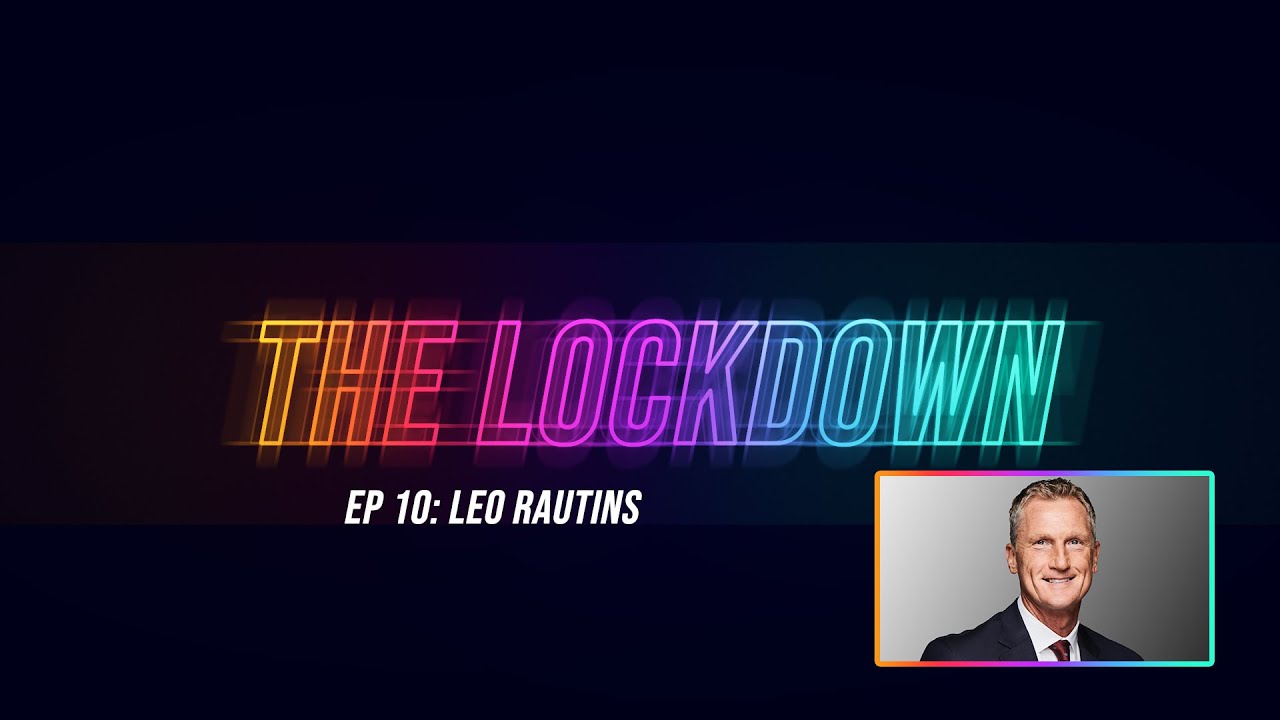 The Lockdown Ep 10 : Leo Rautins