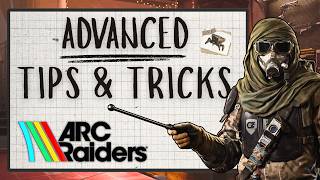 Arc Raiders These Advanced Tips Will Change How You Play...