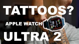 Does the Apple Watch Ultra 2 work with Sleeve Tattoos?