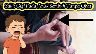 CARA MENGATASI SAKIT GIGI PADA ANAK-ANAK | CARA MENGOBATI SAKIT GIGI PADA ANAK-ANAK