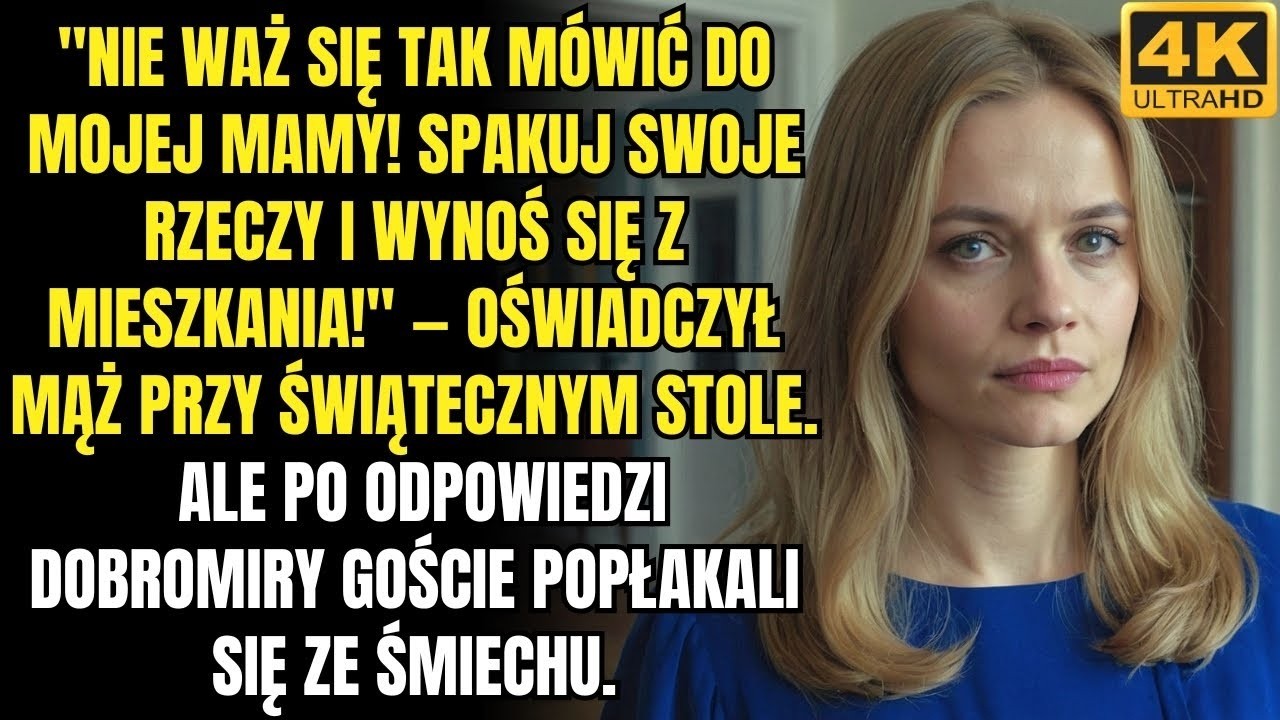„Nie waż się tak mówić do mojej mamy! Spakuj się i wynoś się!”— krzyknął mój mąż przy świątecznym
