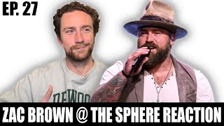 The Truth About Zac Brown Band’s Viral Concert @ The Sphere (I Was There)