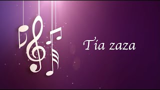 Video thumbnail of "Tia Zaza - FFPM 813 (version berceuse)"