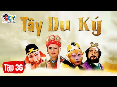 TẬP 36 | TÂY DU KÝ (Phim truyền hình 1986) - Journey to the West (1986 TV series)