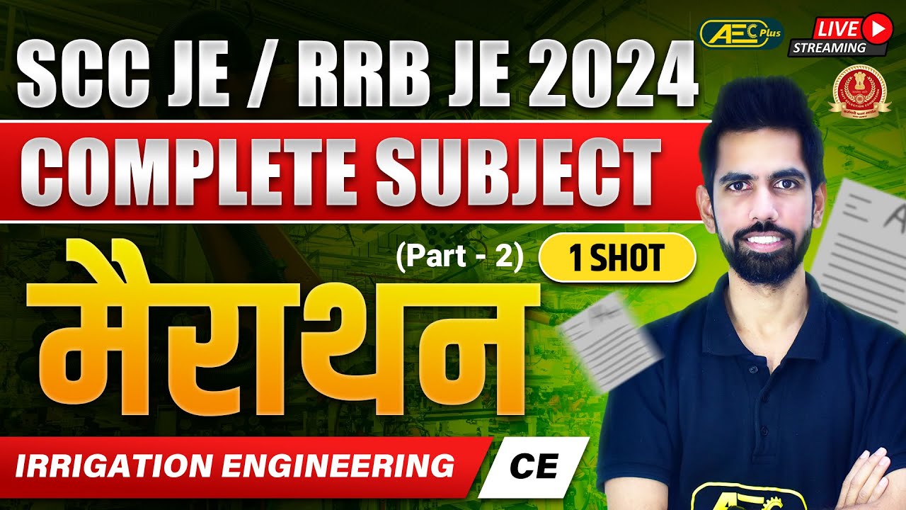 Complete Subject 1 Video | Irrigation Engineering - Marathon #2 | CE | SSC JE 2024 & RRB JE 2024