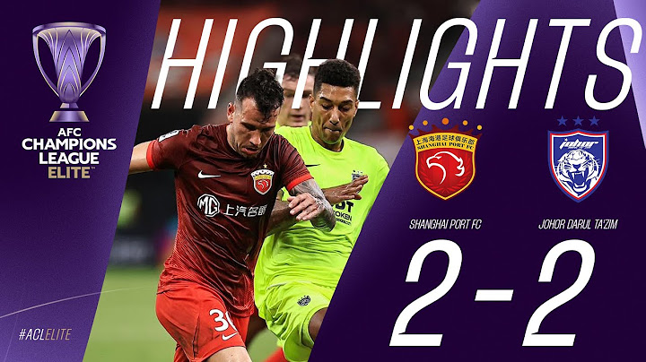 HIGHLIGHTS Shanghai Port (CHN) 2-2 Johor Darul Ta'zim (MAS) | AFC Champions League ELITE | 18.09.24