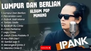 Download Lagu LUMPUR DAN BERLIAN 💔 IPANK FULL ALBUM TERBAIK (LIRIK) PERCERAIAN LARA - LAGU POP MELAYU TERBARU 2025 MP3