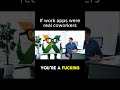 Works Apps Real Coworkers - Part 2
