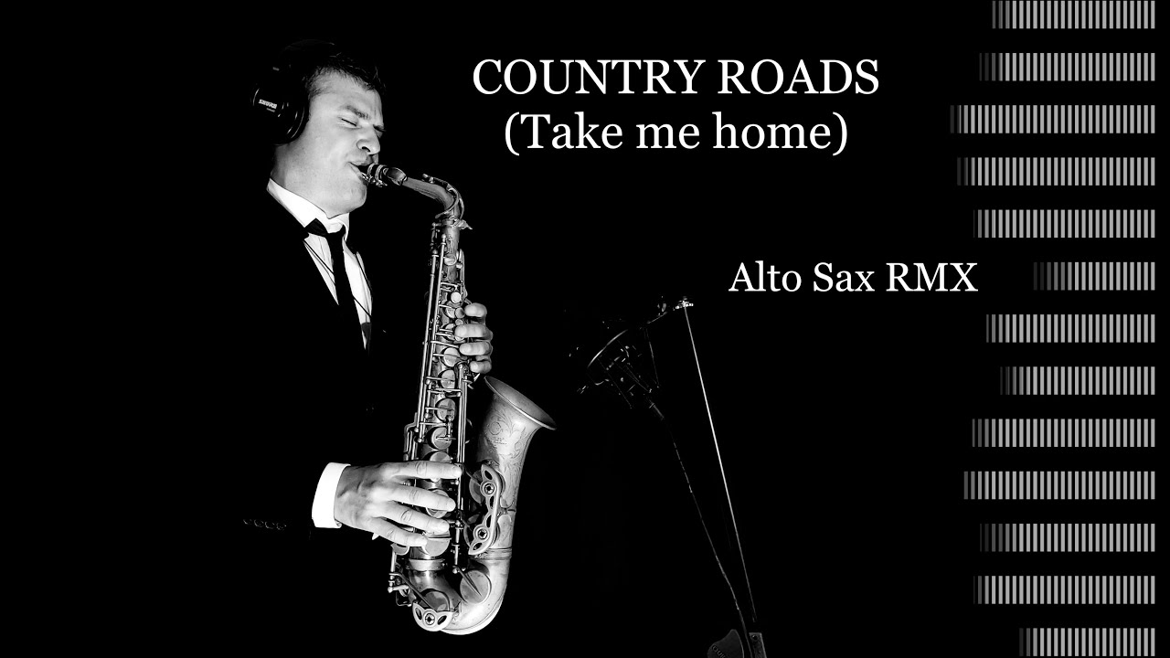 COUNTRY ROADS (Take me Home) J. Denver Alto Sax RMX free score