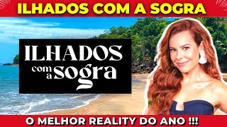 Ilhados com a Sogra: quatro motivos para assistir ao reality da