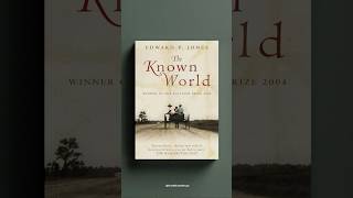 1-Min Recap The Known World - Edward P. Jones 2003