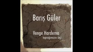 Barış Güler - Ax Gulam (Official Audio)