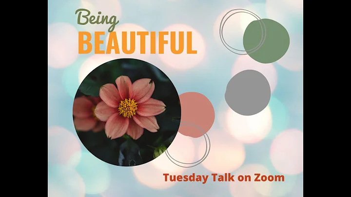 Being Beautiful - Joni Roberts - Tuesday Talks