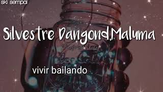 silvestre Dangond,ft: Maluma- vivir bailando °•letra•°